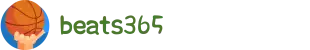 beats365(中国区)-唯一官方网站